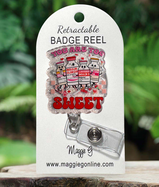 Badge Reel | Interchangable |  ID Badge holder Too Sweet Insulin